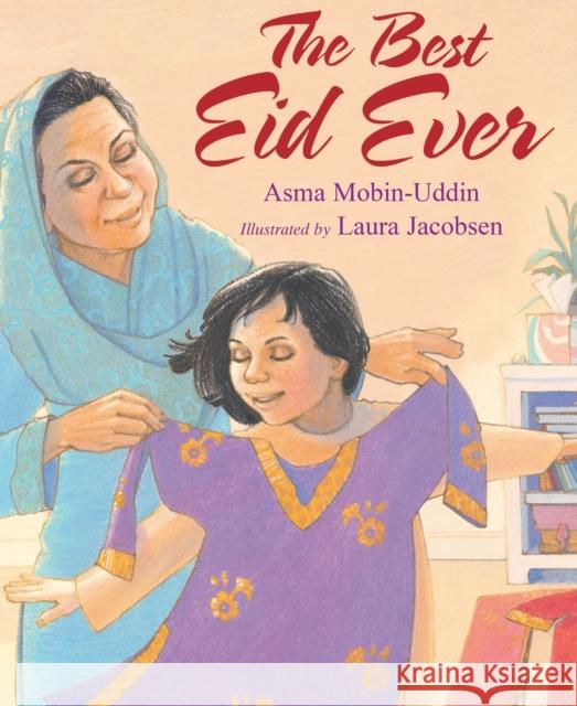 The Best Eid Ever Asma Mobin-Uddin 9781635925692 Astra Publishing House - książka
