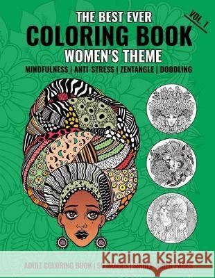 The Best Ever Coloring Book: Women's Theme - Volume 1 Lene Alfa Rist Michael Rist 9781701627857 Independently Published - książka
