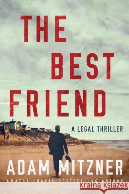 The Best Friend Adam Mitzner 9781542005753 Amazon Publishing - książka