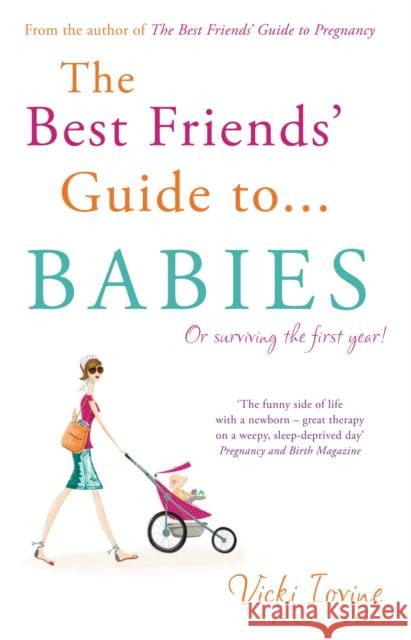 The Best Friends' Guide to Babies : Reissued Vicki Iovine 9781408814260 Bloomsbury Trade - książka