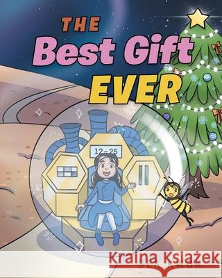 The Best Gift Ever Bea Kwok 9781098061180 Christian Faith - książka