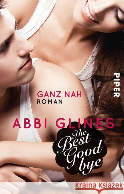 The Best Goodbye - Ganz nah : Roman Glines, Abbi 9783492308106 Piper - książka