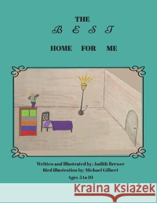 The Best Home For Me Judith Brewer   9781642545296 Bookpatch LLC - książka