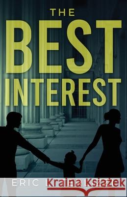 The Best Interest Eric L. Terlizzi 9781953912152 Words Matter Publishing - książka