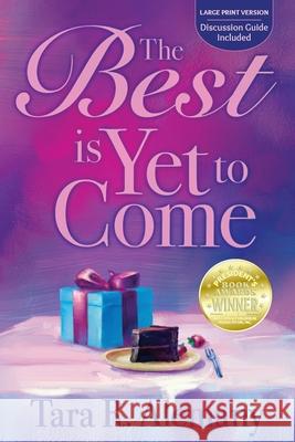 The Best is Yet to Come Tara R. Alemany 9781945847431 Emerald Lake Books - książka