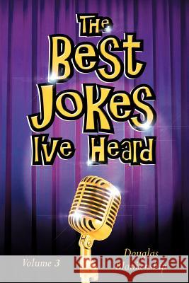 The Best Jokes I've Heard Douglas Blankenship 9781477231869 Authorhouse - książka