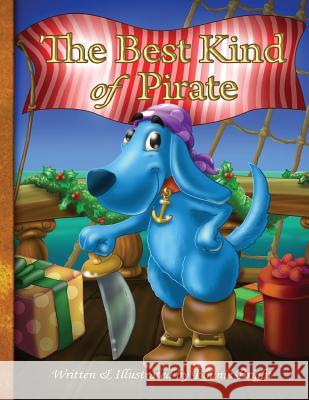 The Best Kind of Pirate: A Christmas Tale Bonnie Bright, Bonnie Bright, Cheryl Walrath-Duran 9781517106560 Createspace Independent Publishing Platform - książka