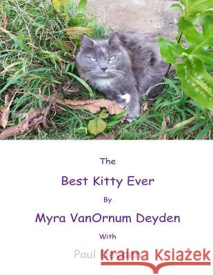 The Best Kitty Ever Myra Vanornu 9781987654479 Createspace Independent Publishing Platform - książka