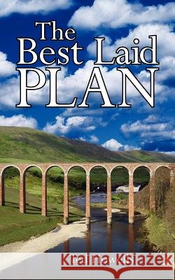 The Best Laid Plan Ted Howells 9781425915858 Authorhouse - książka