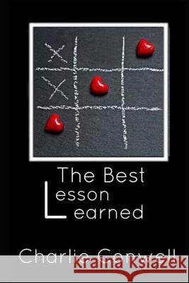 The Best Lesson Learned Charlie Conwell 9781790657575 Independently Published - książka