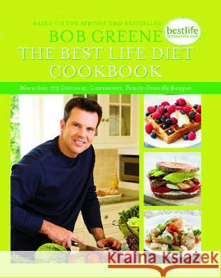 The Best Life Diet Cookbook: More Than 175 Delicious, Convenient, Family-Friend Greene, Bob 9781451697476 Simon & Schuster - książka