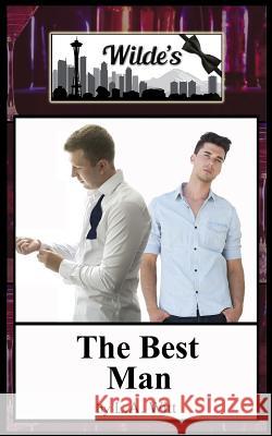 The Best Man L. a. Witt 9781535072076 Createspace Independent Publishing Platform - książka