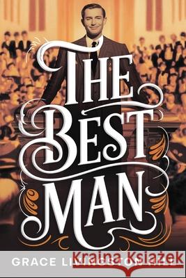 The Best Man Grace Livingston Hill 9789363118508 Cby Press - książka