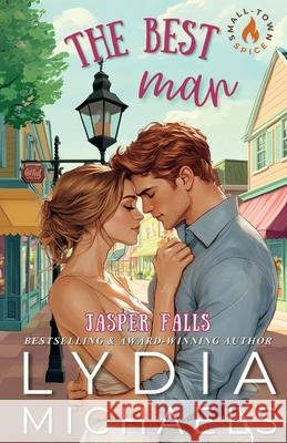 The Best Man: Artist Rendition Lydia Michaels 9781735467757 Bailey Brown Publishing - książka