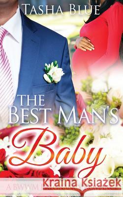 The Best Man's Baby Tasha Blue 9781514206331 Createspace - książka