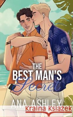 The Best Man's Secret Ana Ashley 9781915031532 Heartbound Press - książka
