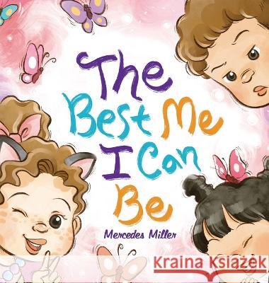 The Best Me I Can Be Mercedes Miller 9781665727686 Archway Publishing - książka