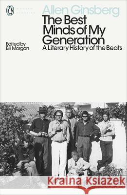 The Best Minds of My Generation: A Literary History of the Beats Ginsberg Allen 9780141399010 Penguin Books Ltd - książka