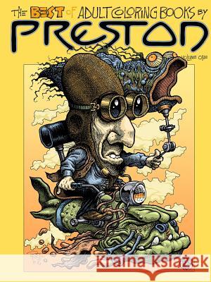 The Best of Adult Coloring Books by PRESTON Volume One Preston, Dennis 9781387467297 Lulu.com - książka
