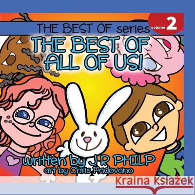 The Best of All of Us! J. R. Philp Chris Padovano 9781946828255 Stacey Resources, LLC - książka