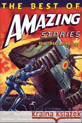 The Best of Amazing Stories: The 1940 Anthology: Special Retro-Hugo Edition Don Wilcox Jean Marie Stine Steve Davidson 9781519716965 Createspace Independent Publishing Platform - książka