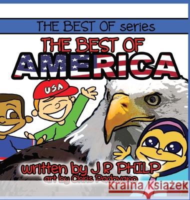 The Best of America J. R. Philp Chris Padovano 9781946828156 Stacey Resources, LLC - książka