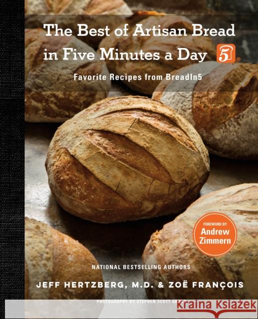 The Best of Artisan Bread in Five Minutes a Day: Favorite Recipes from Breadin5 Jeff Hertzberg Zo 9781250277435 St. Martin's Press - książka