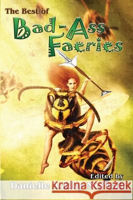 The Best of Bad-Ass Faeries Jody Lynn Nye Keith R. a. DeCandido Danielle Ackley-McPhail 9781942990505 Espec Books - książka