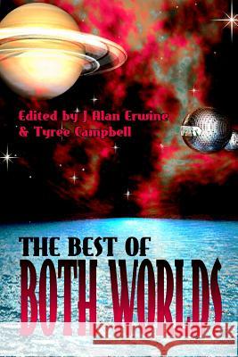 The Best of Both Worlds Vol. 1 Tyree Campbell J. Alan Erwine 9780986370557 Nomadic Delirium Press - książka