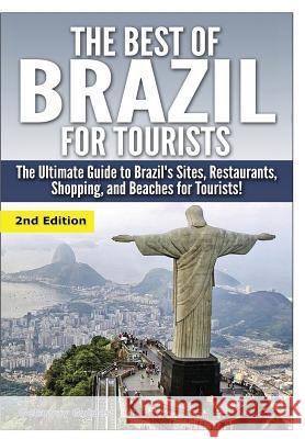 The Best of Brazil For Tourists Guides, Getaway 9781329641389 Lulu.com - książka