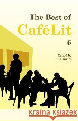 The Best of CaféLit 6 Gill James 9781910542170 Chapeltown - książka