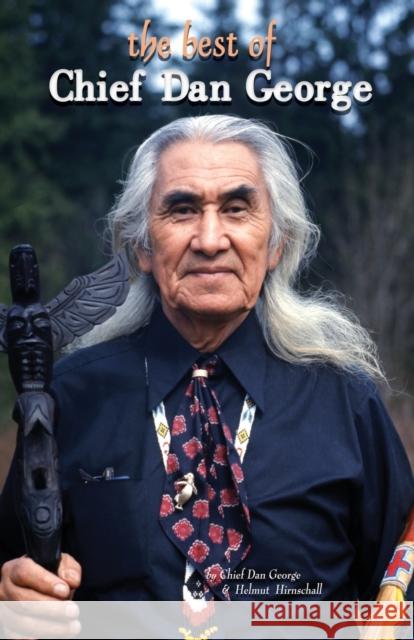 The Best of Chief Dan George Dan Chief George 9780888395443 HANCOCK HOUSE PUBLISHERS LTD ,CANADA - książka