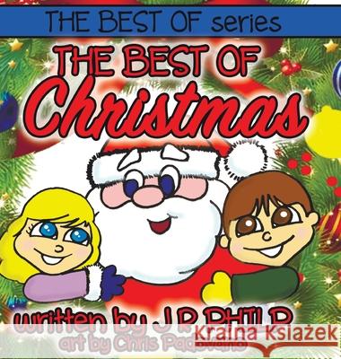 The Best of Christmas J. R. Philp Chris Padovano 9781946828187 Stacey Resources, LLC - książka