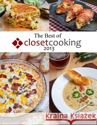 The Best of Closet Cooking 2013 Kevin Lynch 9781329784192 Lulu.com - książka