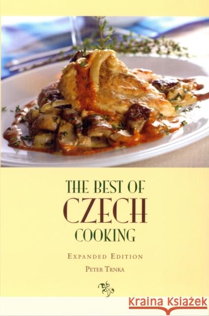 The Best of Czech Cooking: Expanded Eidtion Peter Trnka 9780781812108 Hippocrene Books - książka