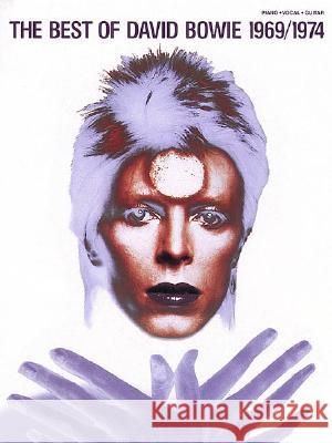 The Best of David Bowie 1969-1974 Derek Jones 9780634021664 Hal Leonard Publishing Corporation - książka