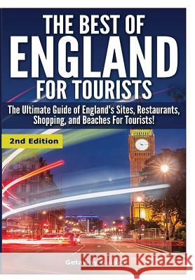 The Best of England for Tourists Getaway Guides 9781329641556 Lulu.com - książka