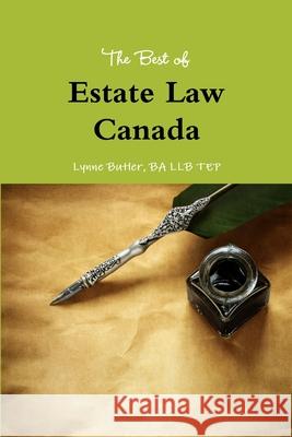 The Best of Estate Law Canada Ba Llb Tep Lynne Butler 9781329650756 Lulu.com - książka