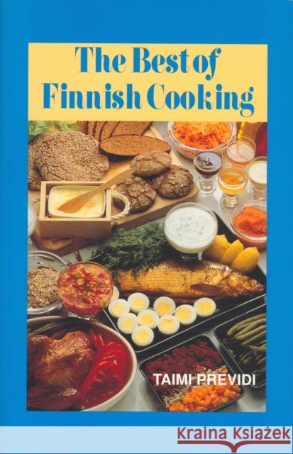 The Best of Finnish Cooking: A Hippocrene Original Cookbook Taimi Previdi 9780781804936 Hippocrene Books Inc.,U.S. - książka