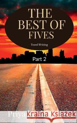 The Best of Fives - Part 2 Priyadarshini Basu   9781649831972 Notion Press - książka