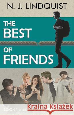 The Best of Friends N. J. Lindquist 9781927692035 That's Life Communications - książka