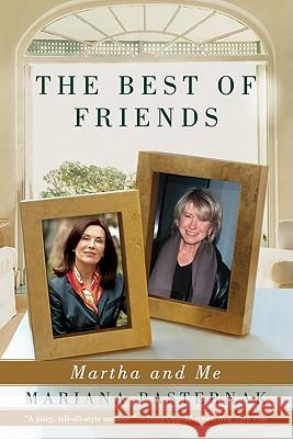 The Best of Friends: Martha and Me Pasternak, Mariana 9780061661280 Harper Paperbacks - książka