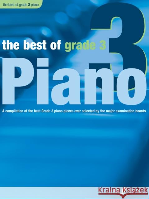 The Best of Grade 3 Piano Anthony Williams 9780571527731 FABER MUSIC LTD - książka