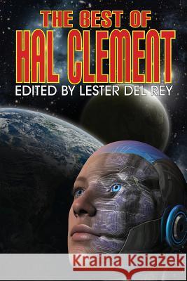 The Best of Hal Clement Hal Clement, Lester Del Rey 9781612422466 Phoenix Pick - książka