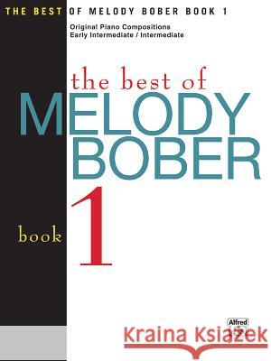 The Best of Melody Bober, Book 1 Melody Bober 9781569391990 FJH Music Co, Inc - książka