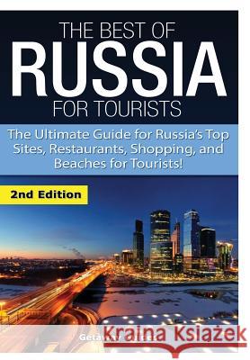 The Best of Russia for Tourists Getaway Guides 9781329641945 Lulu.com - książka