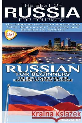 The Best of Russia for Tourists & Russian for Beginners Getaway Guides 9781503047341 Createspace - książka