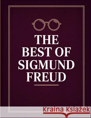 The Best of Sigmund Freud Sigmund Freud 9789357890298 Cby Press - książka