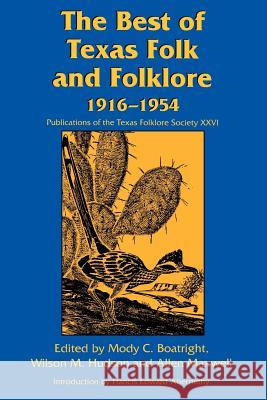 The Best of Texas Folk and Folklore Boatright, Mody C. 9781574410556 University of North Texas Press - książka