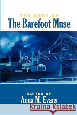 The Best of The Barefoot Muse Evans, Anna M. 9780615570730 Barefoot Muse Press - książka